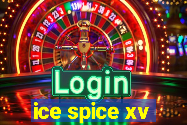 ice spice xv